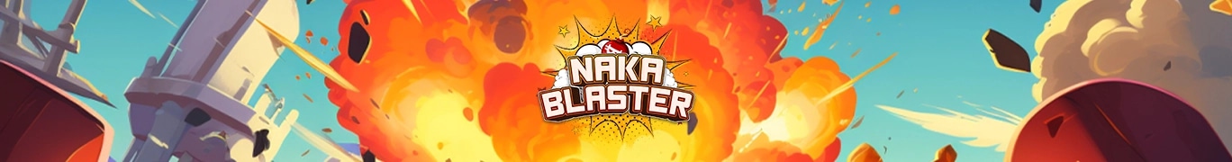 Naka Blaster